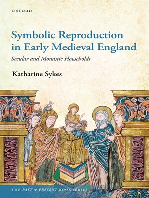 cover image of Symbolic Reproduction in Early Medieval England